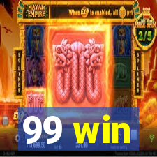 99 win